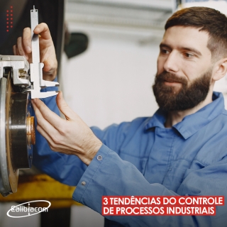3 tendências do controle de processos industriais Calibração de Instrumentos Sorocaba Calibração Manômetro